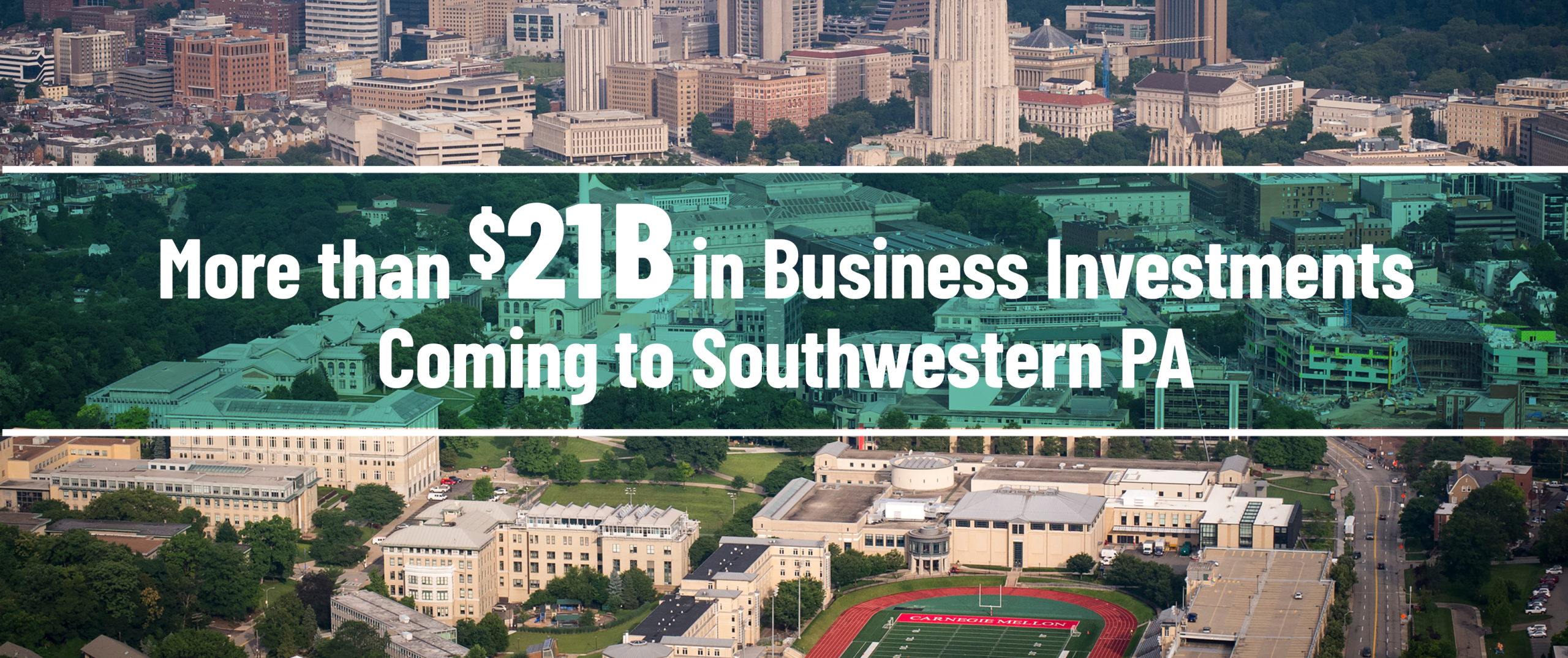 More than $21B in Business Investments coming to Southwestern PA